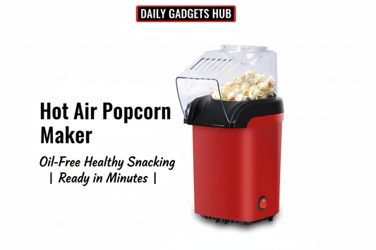 DAILY GADGETS HUB - Hot Air Popcorn Maker